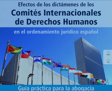 Guia sobre los efectos de los Dictámenes de los Comités Internacionales en los Derechos Humanos